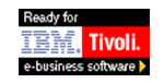 Ready for IBM Tivoli e-business software